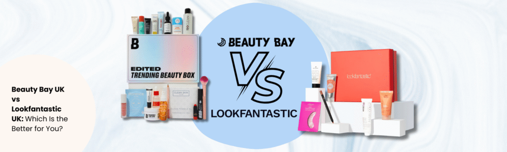 beauty bay vs lookfantastic
